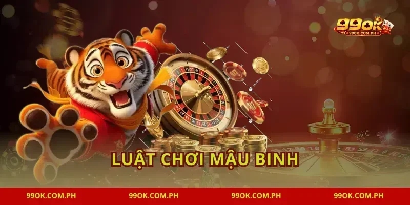 Luật Chơi Mậu Binh 99OK Bật Mí Cách Tính Chi Đầy Đủ
