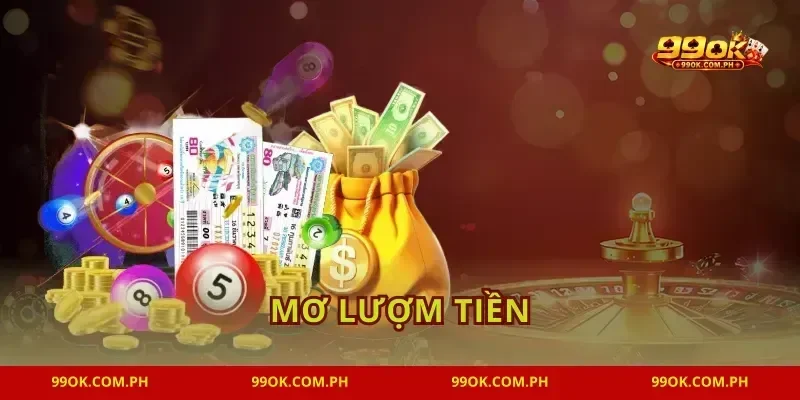 Mơ Lượm Tiền Báo Điềm Gì? Giải Mã Tài Lộc Tại 99OK