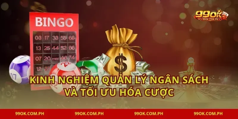 Kinh nghiệm quản lý ngân sách và tối ưu hóa cược